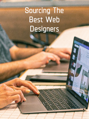 Sourcing The Best Web Designers