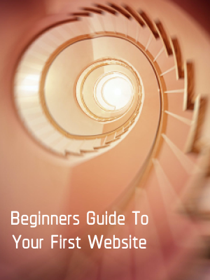 Beginners Guide To Your First Website