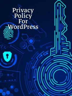 Privacy Policy For WordPress