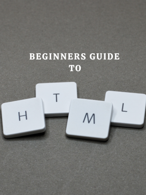 Beginners Guide To HTML