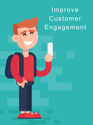 Improve Customer Engagement