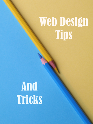 Web Design Tips And Tricks